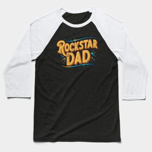 Rockstar Dad | Father's Day | Dad Lover y Baseball T-Shirt